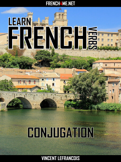 Title details for Learn French Verbs--Conjugation by Vincent Lefrancois - Wait list